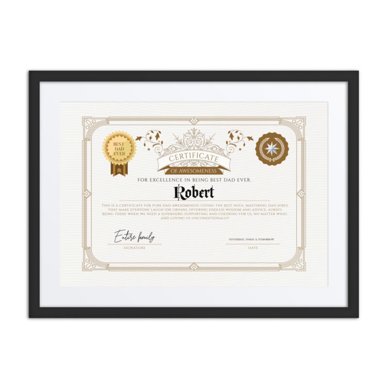 Best Dad Ever Certificate Robert – Custom Framed Gift For Dad Looking For The Perfect Way To Celebrate The Best Dad Ever?