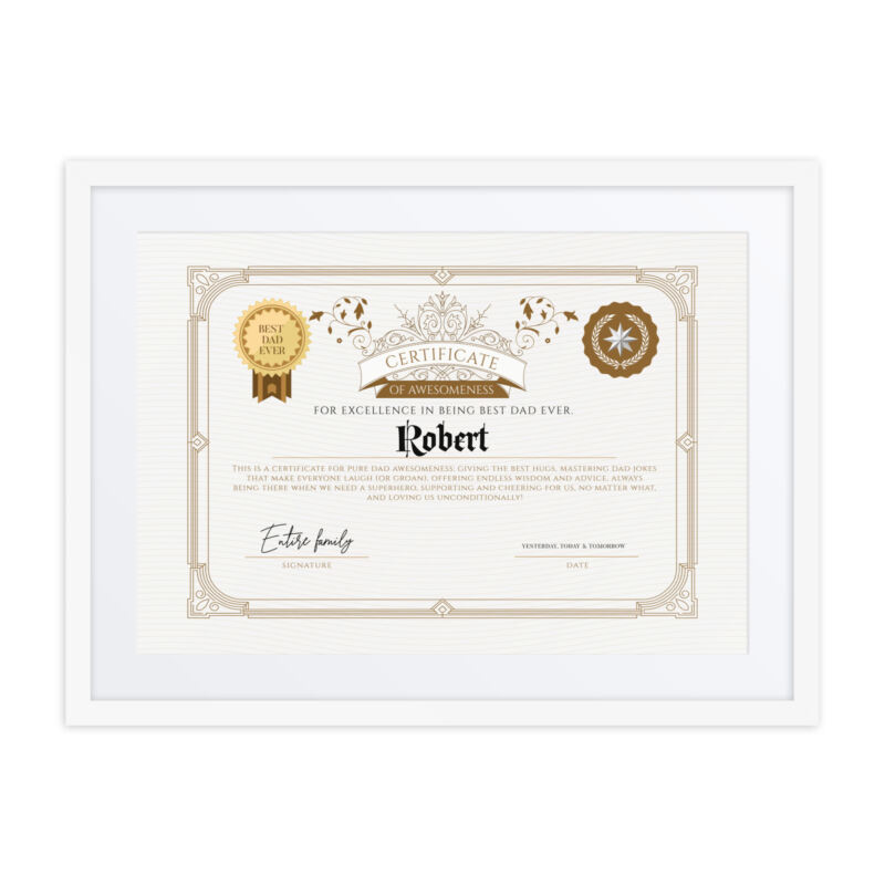 Best Dad Ever Certificate Robert – Custom Framed Gift For Dad Looking For The Perfect Way To Celebrate The Best Dad Ever?