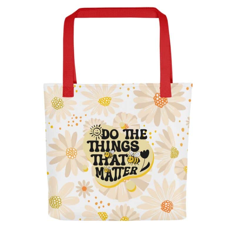 Shopping Bag Do The Things That Matter